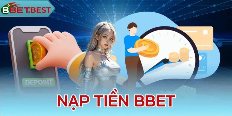 nạp tiền bbet