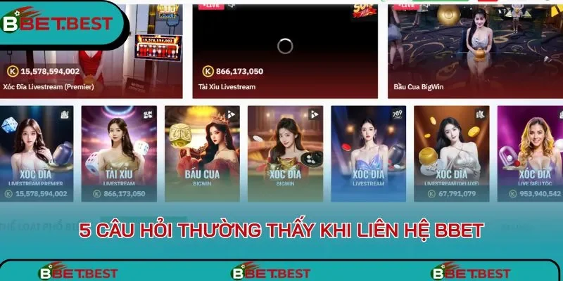  Những vấn đề hay gặp khi liên hệ BBet 