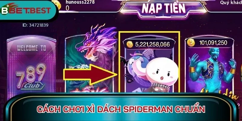 Cách chơi Xì dách Spiderman chuẩn