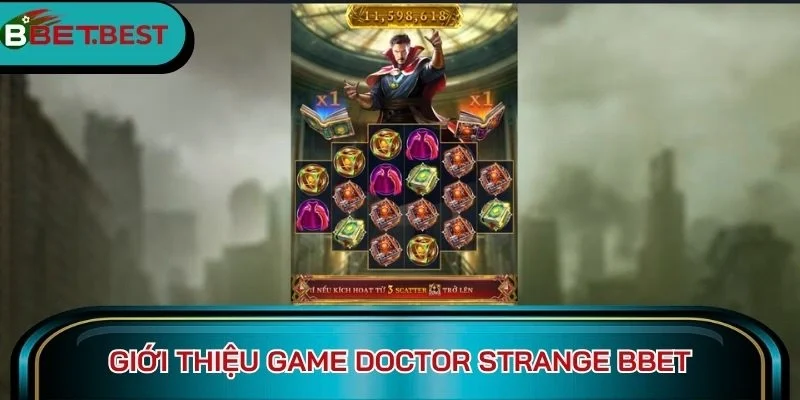 Giới thiệu game Doctor Strange BBet