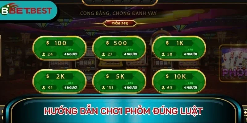 Hướng dẫn chơi Phỏm đúng luật