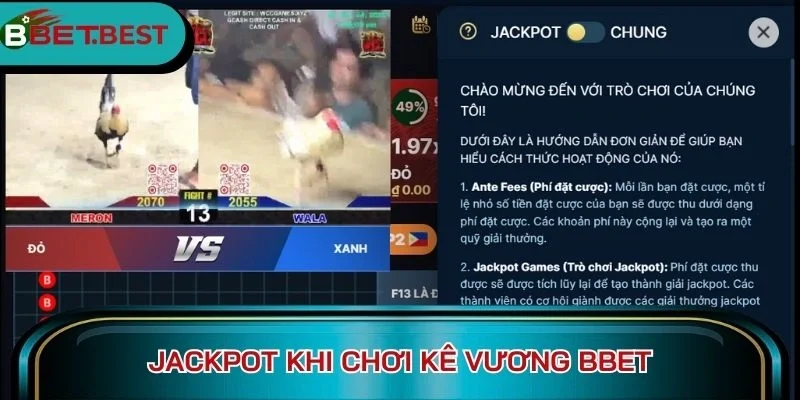 Jackpot khi chơi Kê vương BBet