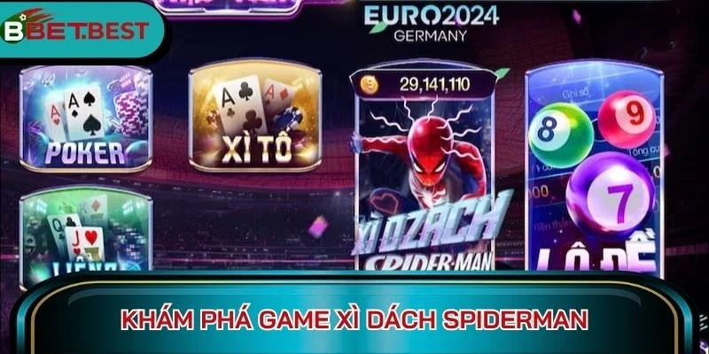 Khám phá game Xì dách Spiderman