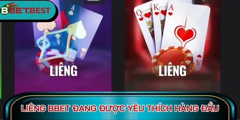 Liêng BBet đang được yêu thích hàng đầu