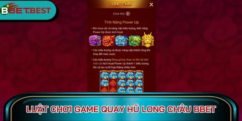 Luật chơi game quay hũ Long Châu BBet