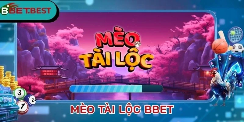 Mèo Tài Lộc BBet: Game Slot Nổ Hũ Đã Chơi Là Chắc Chắn Thắng