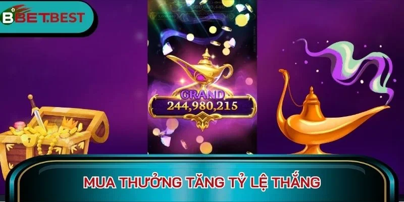 Mua thưởng tăng tỷ lệ thắng