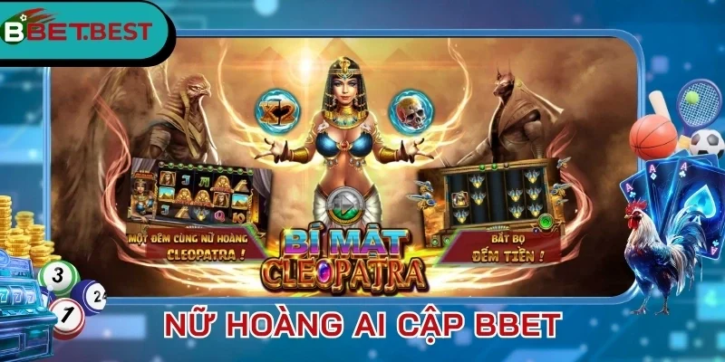 Tính năng mới lạ trong game Nữ Hoàng Ai Cập BBet