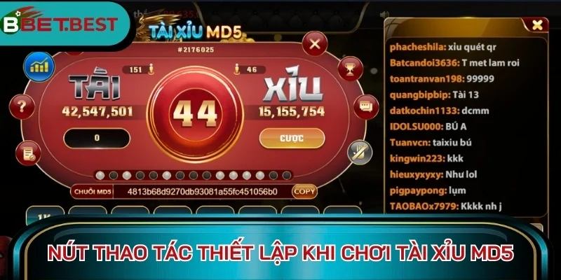 Nút thao tác thiết lập khi chơi tài xỉu MD5