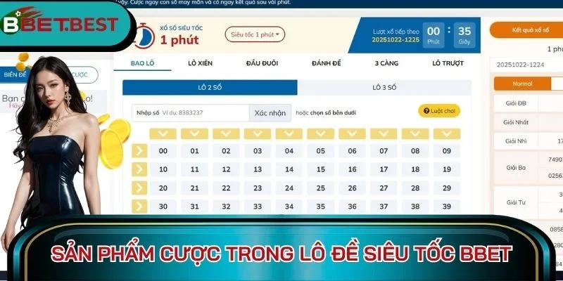 Sản phẩm cược trong lô đề siêu tốc BBet