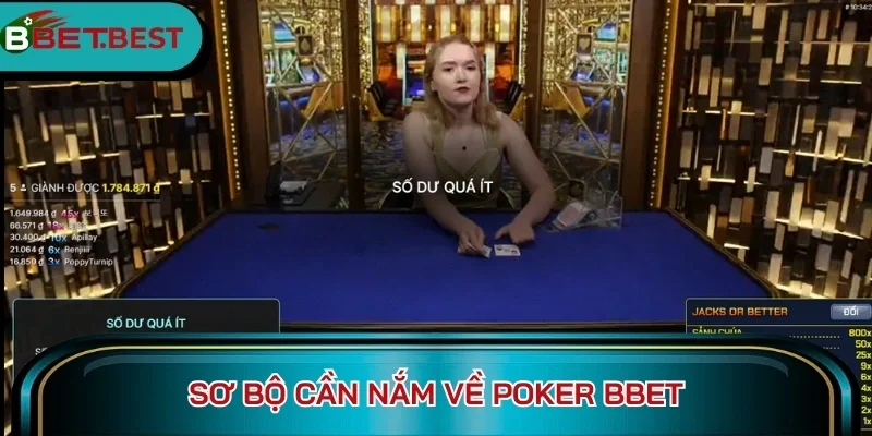 Sơ bộ cần nắm về Poker BBet