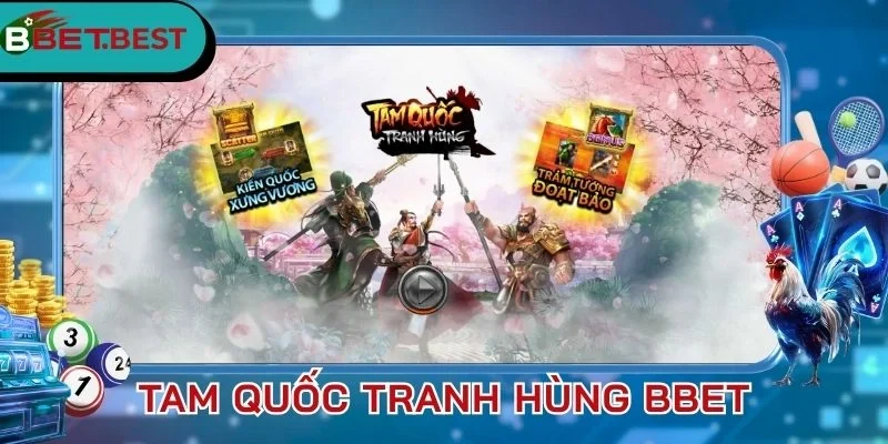 Tam Quốc Tranh Hùng BBet