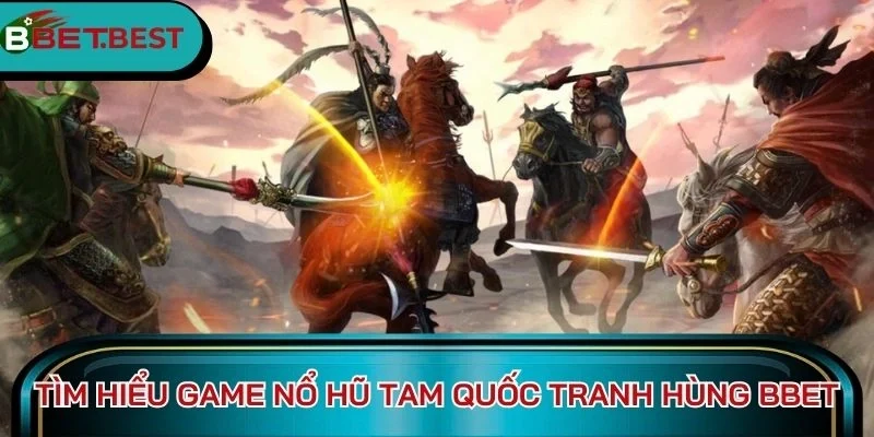 Tam Quốc Tranh Hùng BBet