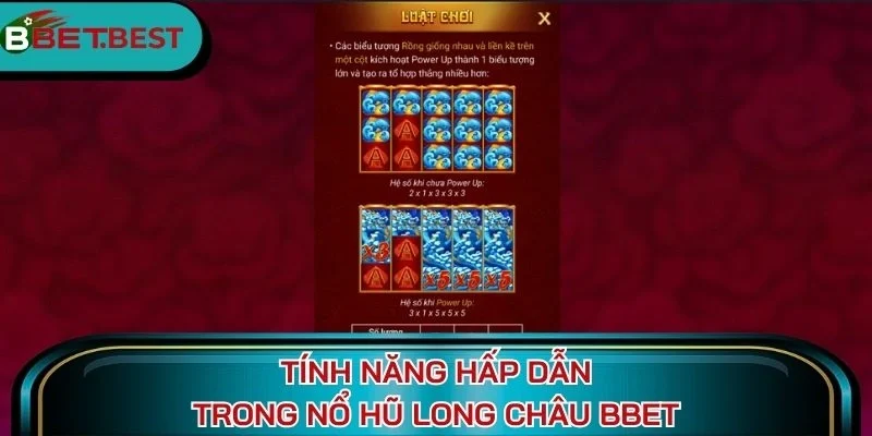 Tính năng hấp dẫn trong nổ hũ Long Châu BBet